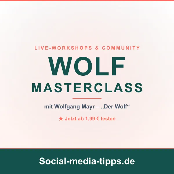 WOLF MASTERCLASS für Reichweite: Social Media & Traffic